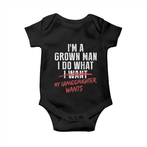 Girl Grandpa Baby Onesie Funny I Am A Grown Man I Do What My Granddaughter Wants TS11 Black Print Your Wear