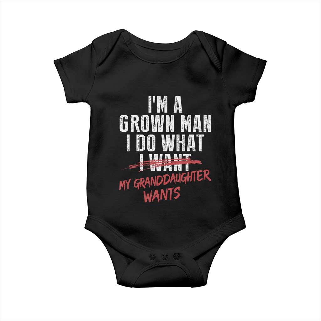 Girl Grandpa Baby Onesie Funny I Am A Grown Man I Do What My Granddaughter Wants TS11 Black Print Your Wear