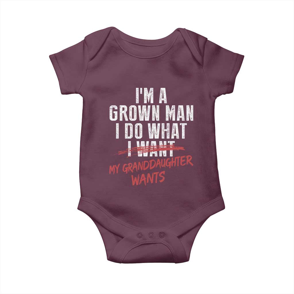 Girl Grandpa Baby Onesie Funny I Am A Grown Man I Do What My Granddaughter Wants TS11 Maroon Print Your Wear