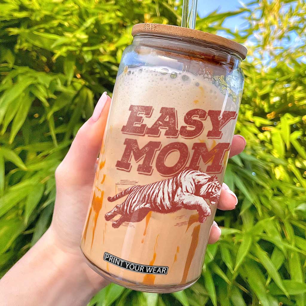 Easy Tiger Mom Glass Can Vintage Boho Distressed Aesthetic Mother's Day Gifts TS11 White Print Your Wear