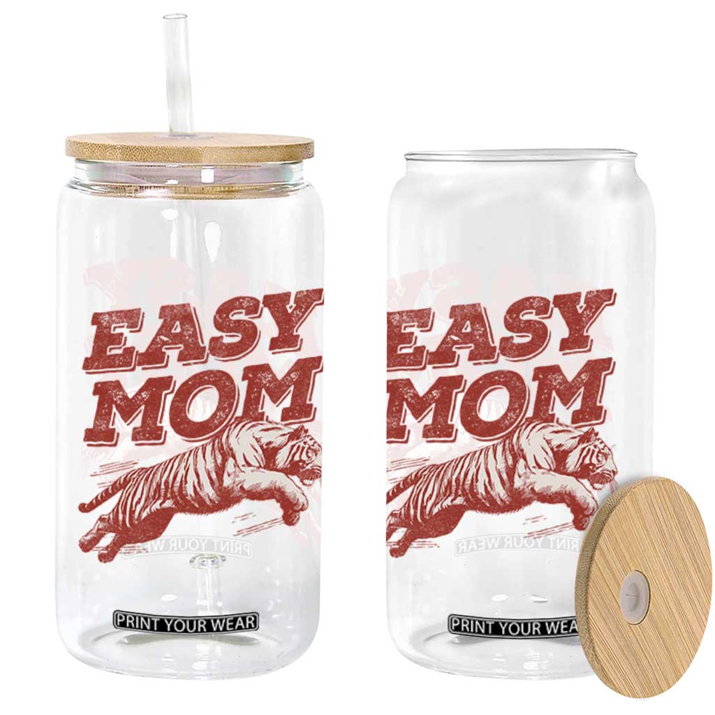 Easy Tiger Mom Glass Can Vintage Boho Distressed Aesthetic Mother's Day Gifts TS11 Print Your Wear