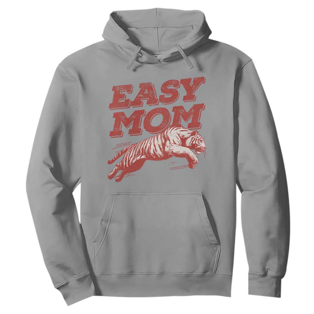 Easy Tiger Mom Hoodie Vintage Boho Distressed Aesthetic Mother's Day Gifts TS11 Sport Gray Print Your Wear
