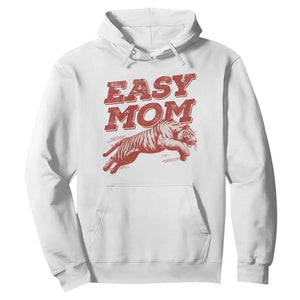 Easy Tiger Mom Hoodie Vintage Boho Distressed Aesthetic Mother's Day Gifts TS11 White Print Your Wear