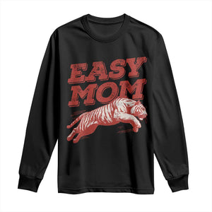Easy Tiger Mom Long Sleeve Shirt Vintage Boho Distressed Aesthetic Mother's Day Gifts TS11 Black Print Your Wear