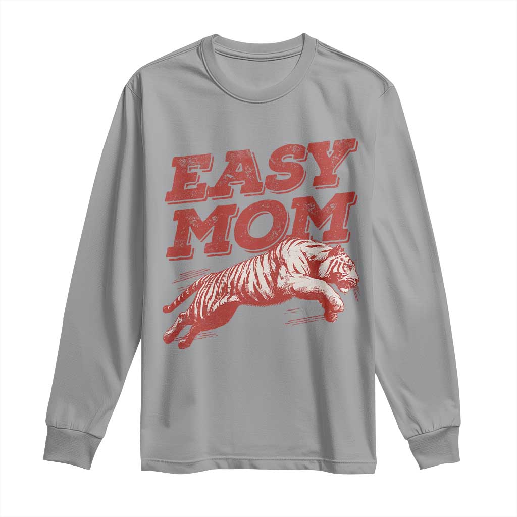 Easy Tiger Mom Long Sleeve Shirt Vintage Boho Distressed Aesthetic Mother's Day Gifts TS11 Sport Gray Print Your Wear