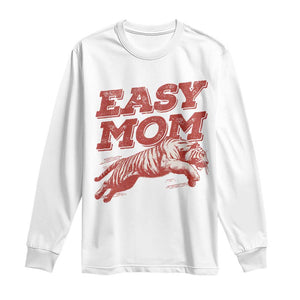 Easy Tiger Mom Long Sleeve Shirt Vintage Boho Distressed Aesthetic Mother's Day Gifts TS11 White Print Your Wear