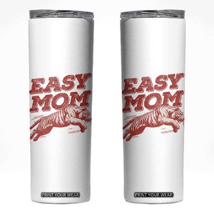 Easy Tiger Mom Skinny Tumbler Vintage Boho Distressed Aesthetic Mother's Day Gifts TS11 White Print Your Wear