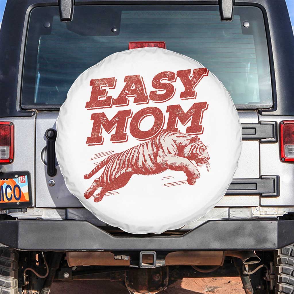 Easy Tiger Mom Spare Tire Cover Vintage Boho Distressed Aesthetic Mother's Day Gifts TS11 No hole White Print Your Wear