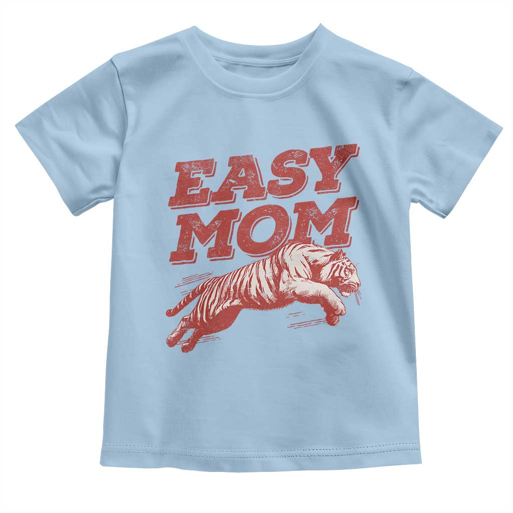 Easy Tiger Mom Toddler T Shirt Vintage Boho Distressed Aesthetic Mother's Day Gifts TS11 Light Blue Print Your Wear