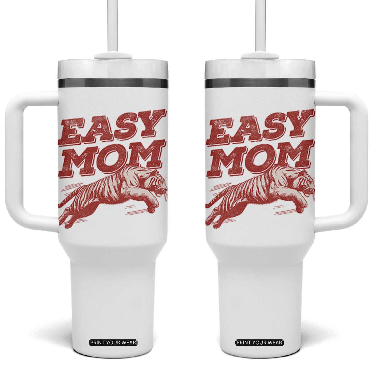 Easy Tiger Mom Tumbler With Handle Vintage Boho Distressed Aesthetic Mother's Day Gifts TS11 One Size: 40 oz White Print Your Wear