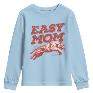 Easy Tiger Mom Youth Sweatshirt Vintage Boho Distressed Aesthetic Mother's Day Gifts TS11 Light Blue Print Your Wear