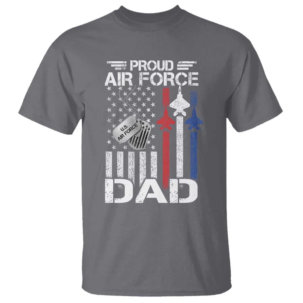 Proud Air Force Dad T Shirt Military Army Father Vintage American Flag TS11 Charcoal Print Your Wear
