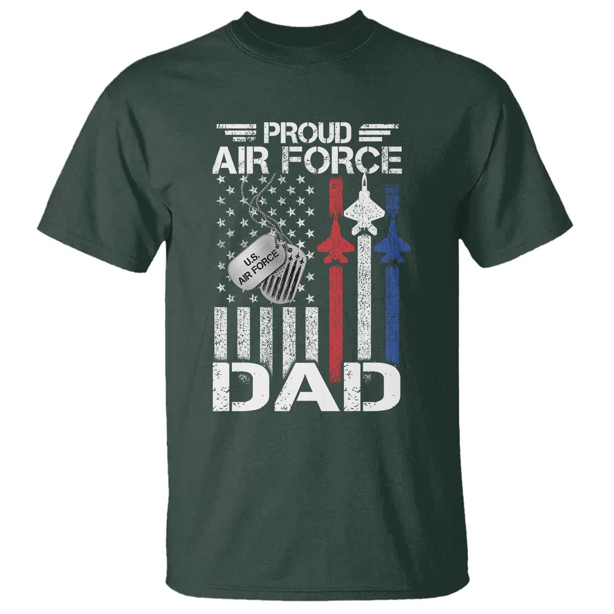 Proud Air Force Dad T Shirt Military Army Father Vintage American Flag TS11 Dark Forest Green Print Your Wear