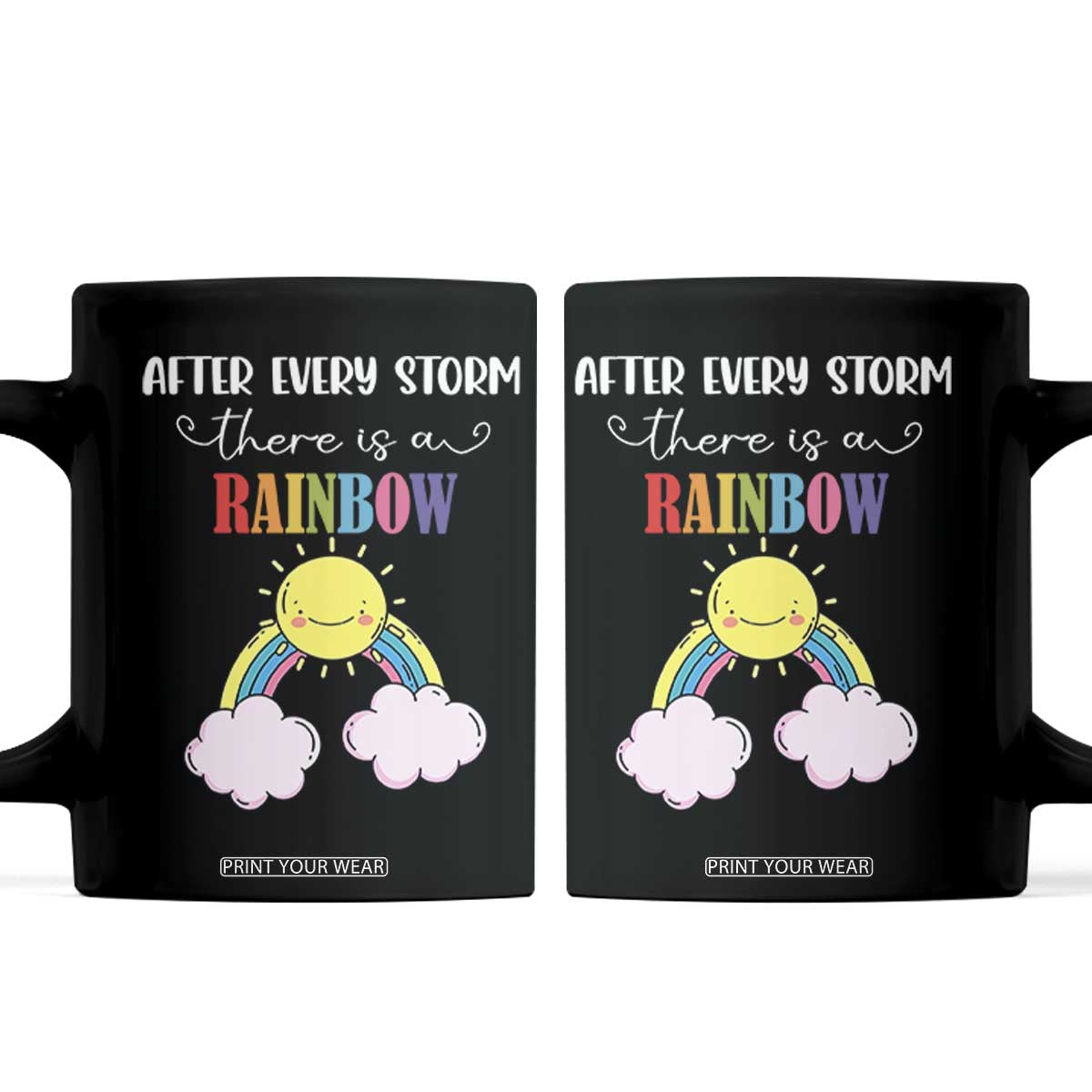 After Every Storm There Is A Rainbow Coffee Mug Sentimental Pregnancy Announcement TS11 Black Print Your Wear