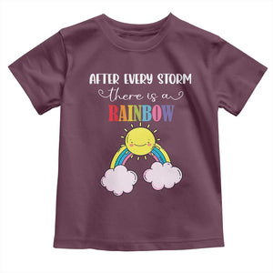 After Every Storm There Is A Rainbow Toddler T Shirt Sentimental Pregnancy Announcement TS11 Maroon Print Your Wear