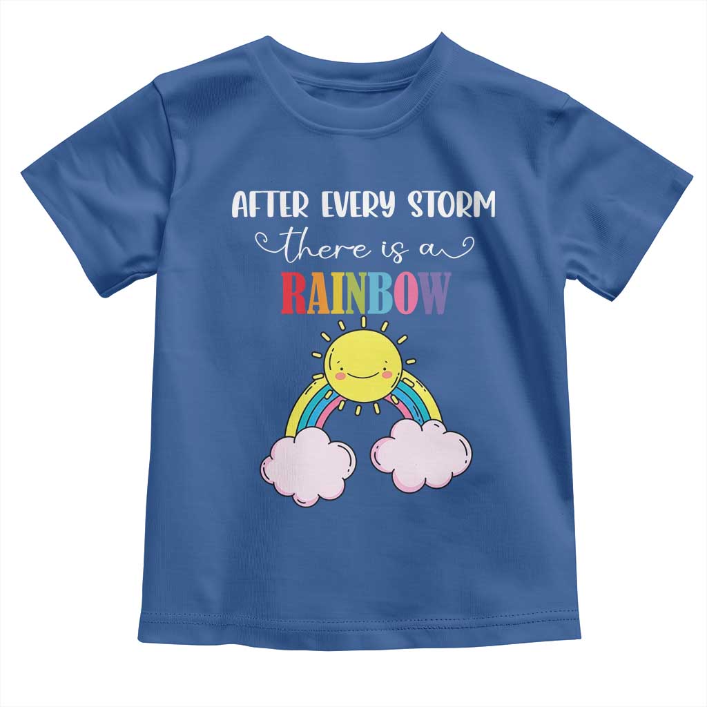 After Every Storm There Is A Rainbow Toddler T Shirt Sentimental Pregnancy Announcement TS11 Royal Blue Print Your Wear