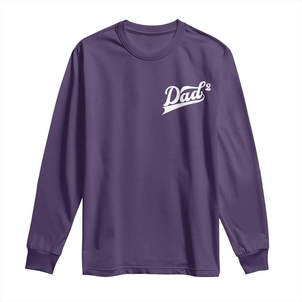 Dad Of Two Long Sleeve Shirt Funny Daddy Squared Promoted for The Second Time TS11 Purple Print Your Wear