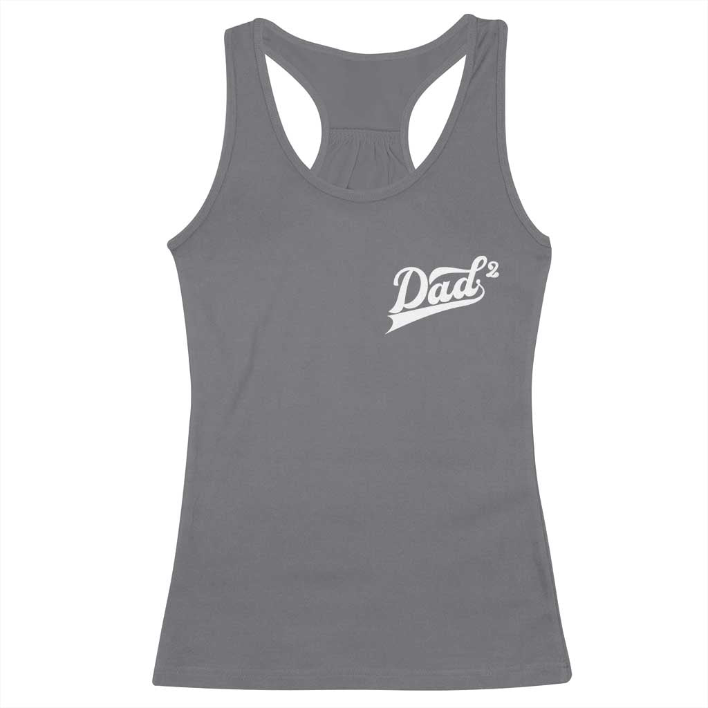 Dad Of Two Racerback Tank Top Funny Daddy Squared Promoted for The Second Time TS11 Charcoal Print Your Wear