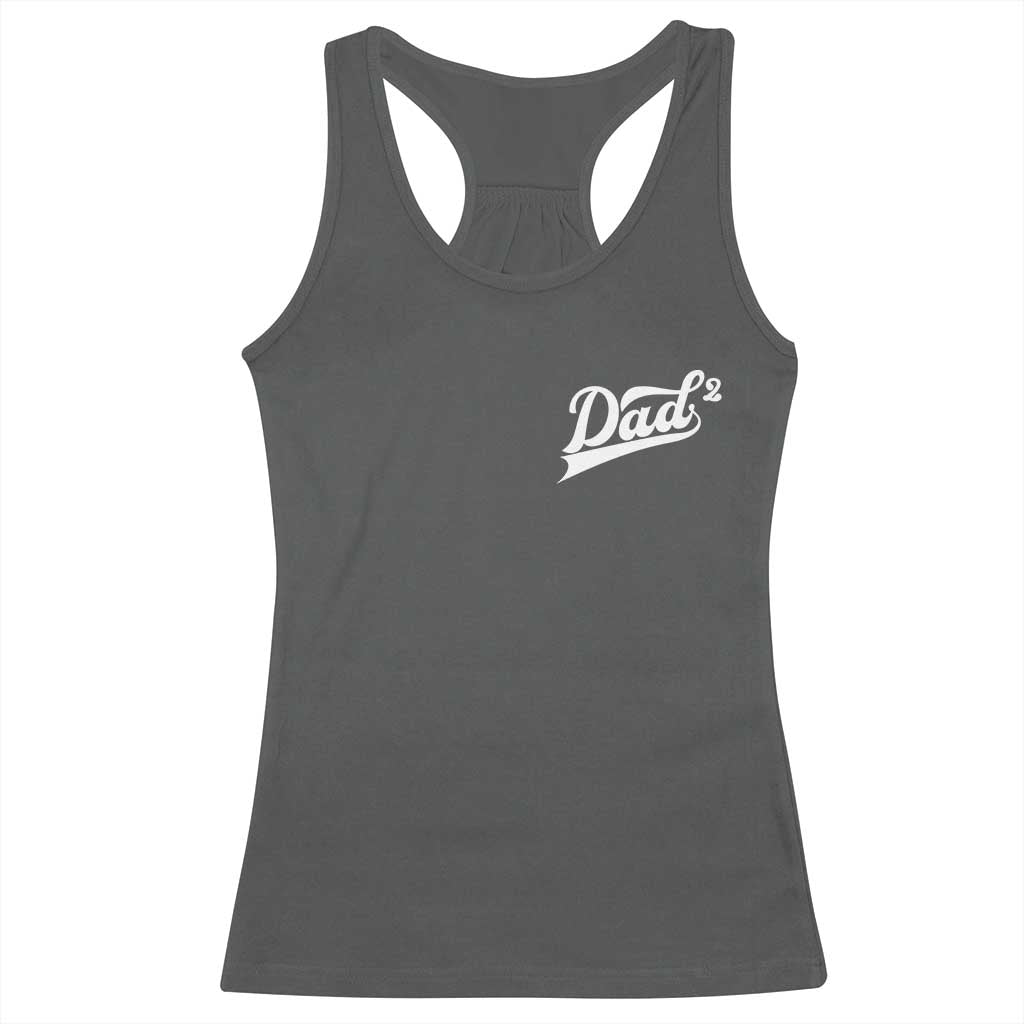 Dad Of Two Racerback Tank Top Funny Daddy Squared Promoted for The Second Time TS11 Dark Heather Print Your Wear