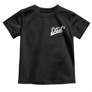 Dad Of Two Toddler T Shirt Funny Daddy Squared Promoted for The Second Time TS11 Black Print Your Wear