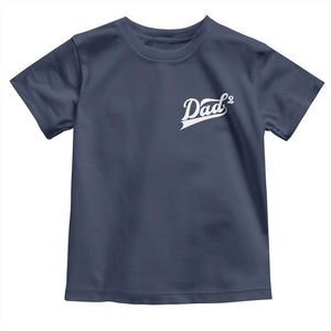 Dad Of Two Toddler T Shirt Funny Daddy Squared Promoted for The Second Time TS11 Navy Print Your Wear
