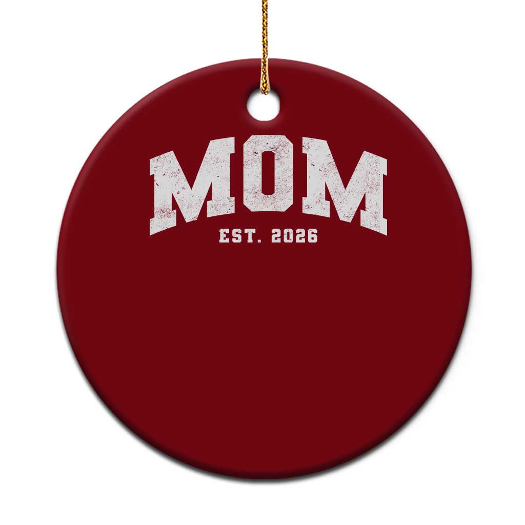 Mom Est 2026 Ceramic Ornament Promoted To Mommy Mother's Day TS11 1pc Red Print Your Wear