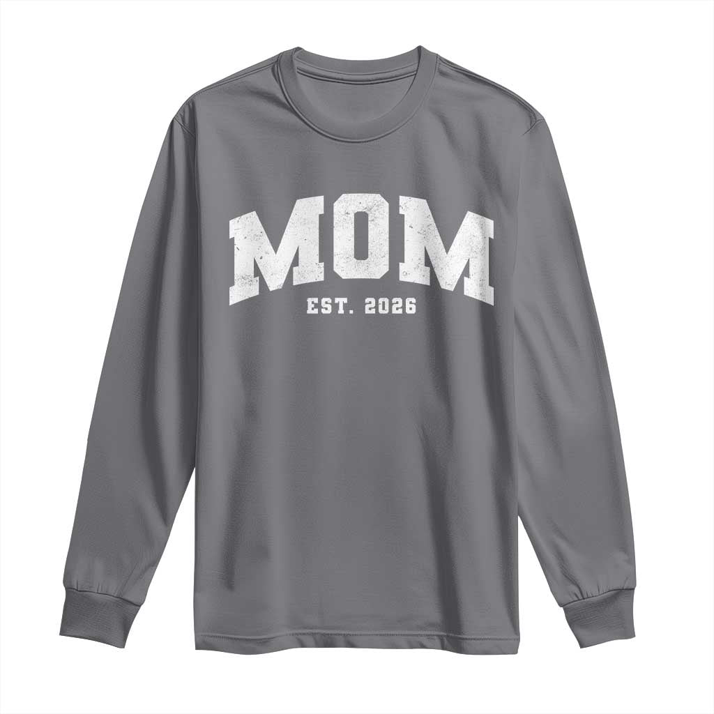 Mom Est 2026 Long Sleeve Shirt Promoted To Mommy Mother's Day TS11 Charcoal Print Your Wear