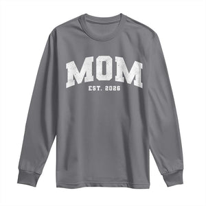 Mom Est 2026 Long Sleeve Shirt Promoted To Mommy Mother's Day TS11 Charcoal Print Your Wear