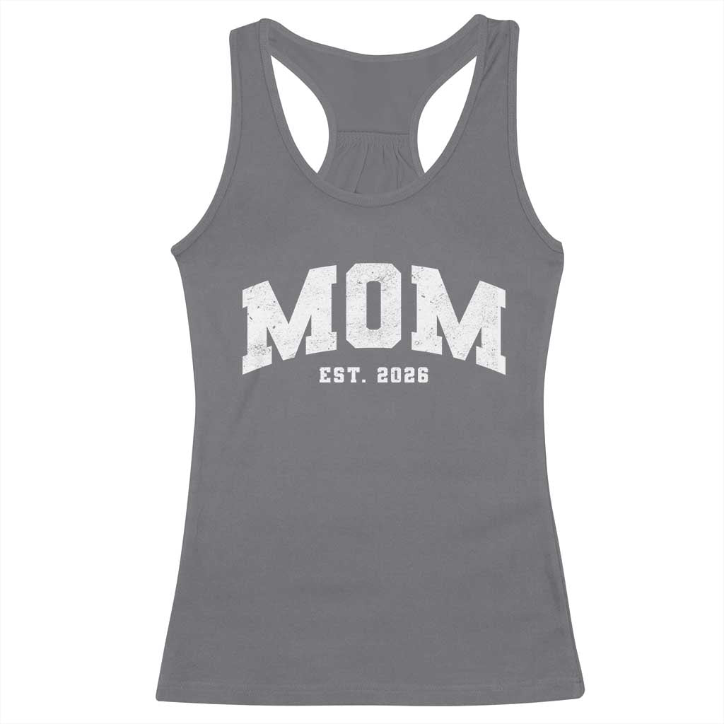 Mom Est 2026 Racerback Tank Top Promoted To Mommy Mother's Day TS11 Charcoal Print Your Wear