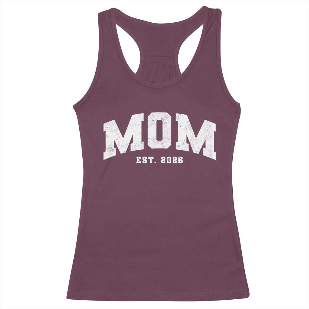 Mom Est 2026 Racerback Tank Top Promoted To Mommy Mother's Day TS11 Maroon Print Your Wear