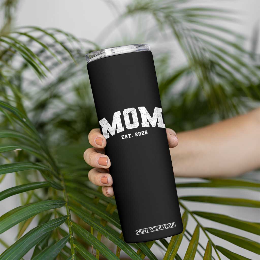 Mom Est 2026 Skinny Tumbler Promoted To Mommy Mother's Day TS11 Print Your Wear