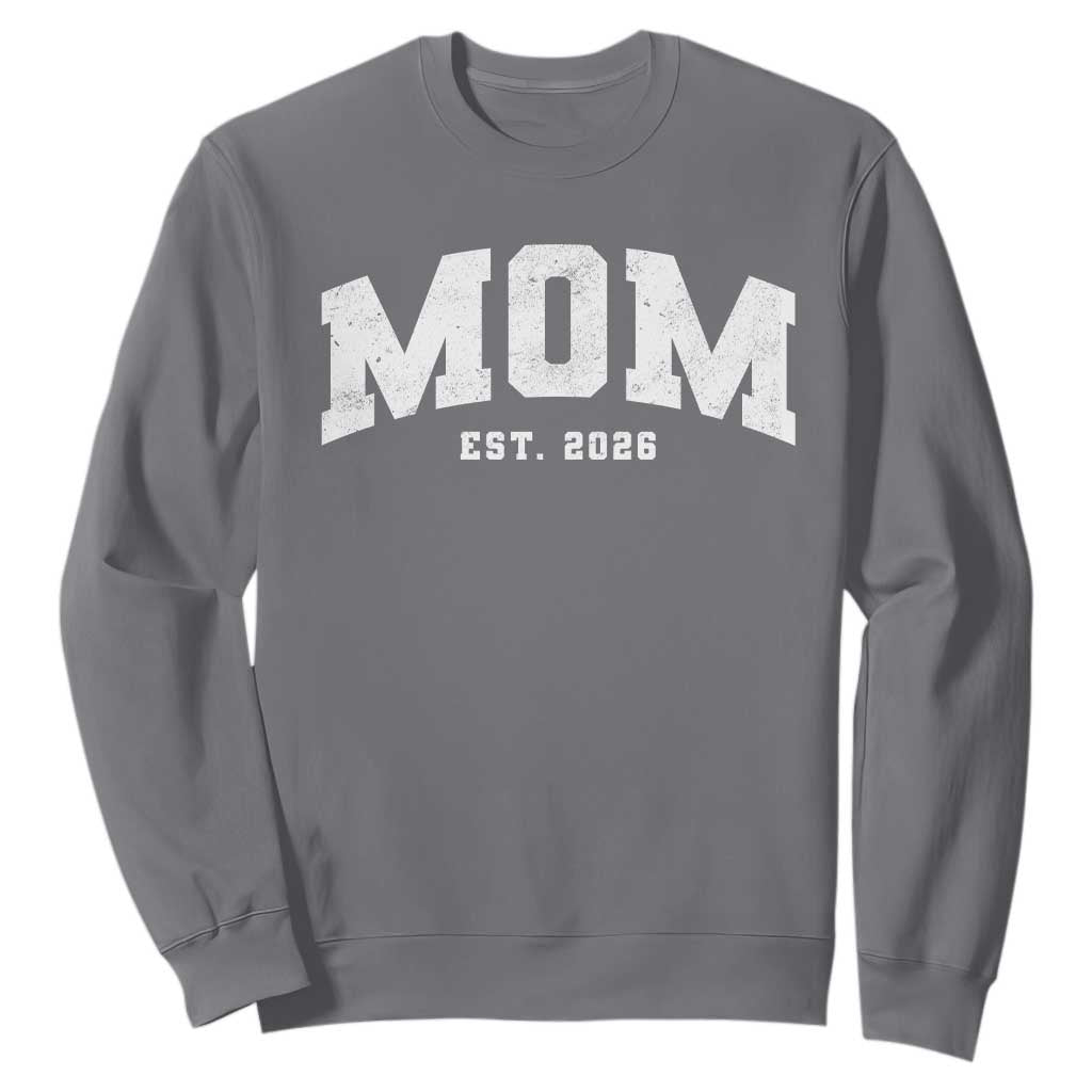 Mom Est 2026 Sweatshirt Promoted To Mommy Mother's Day TS11 Charcoal Print Your Wear