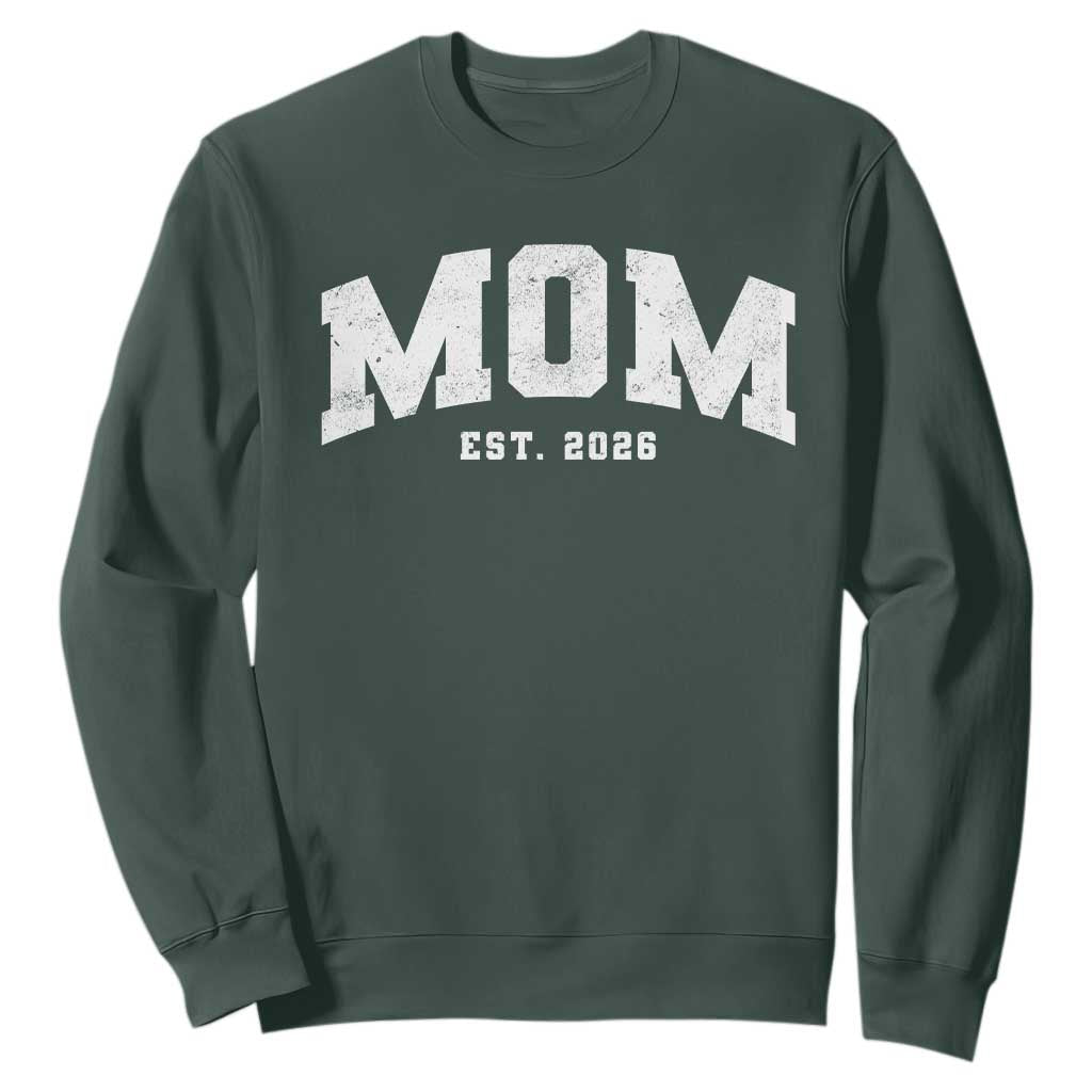 Mom Est 2026 Sweatshirt Promoted To Mommy Mother's Day TS11 Dark Forest Green Print Your Wear