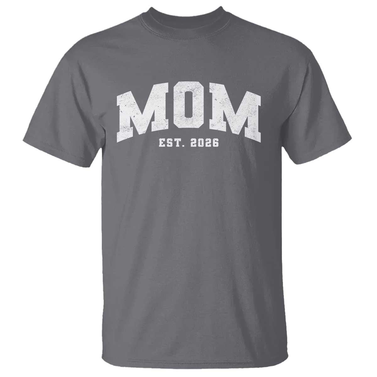 Mom Est 2026 T Shirt Promoted To Mommy Mother's Day TS11 Charcoal Print Your Wear