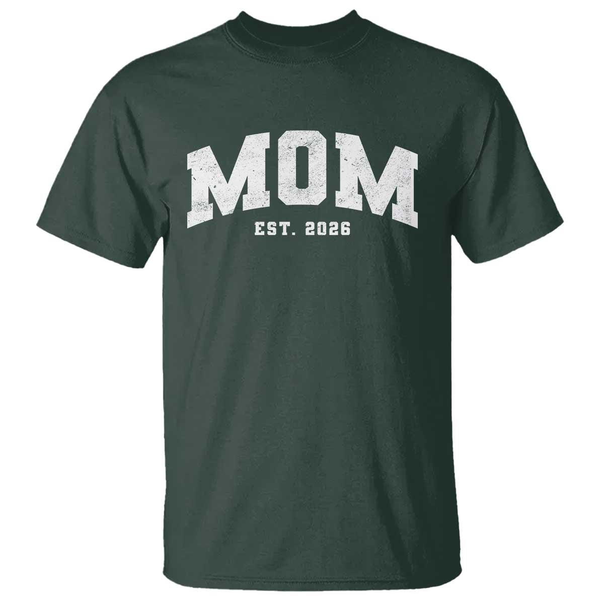 Mom Est 2026 T Shirt Promoted To Mommy Mother's Day TS11 Dark Forest Green Print Your Wear