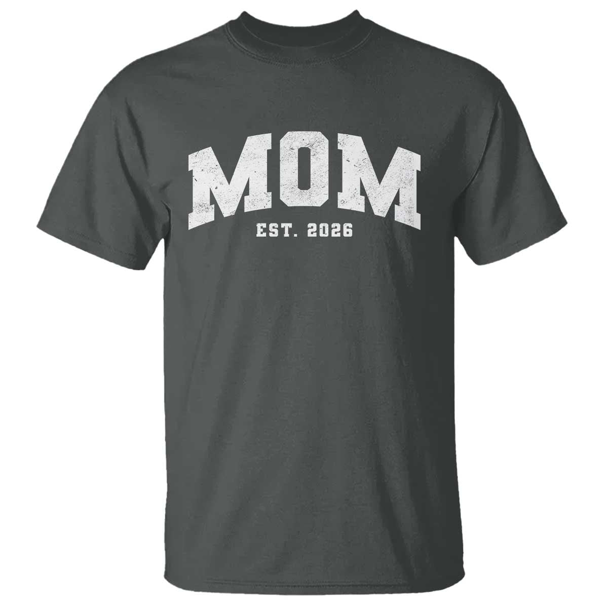 Mom Est 2026 T Shirt Promoted To Mommy Mother's Day TS11 Dark Heather Print Your Wear