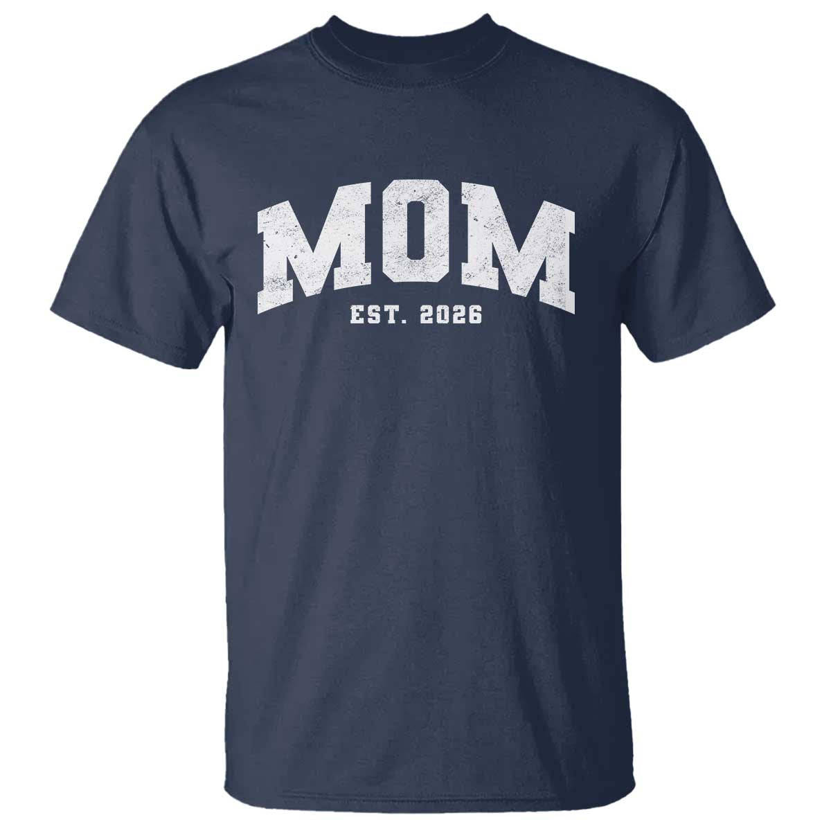 Mom Est 2026 T Shirt Promoted To Mommy Mother's Day TS11 Navy Print Your Wear