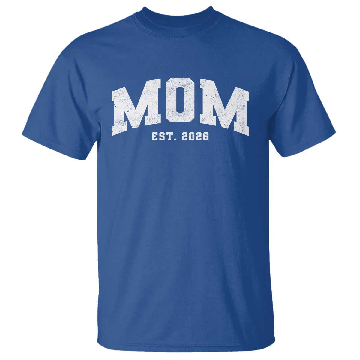 Mom Est 2026 T Shirt Promoted To Mommy Mother's Day TS11 Royal Blue Print Your Wear