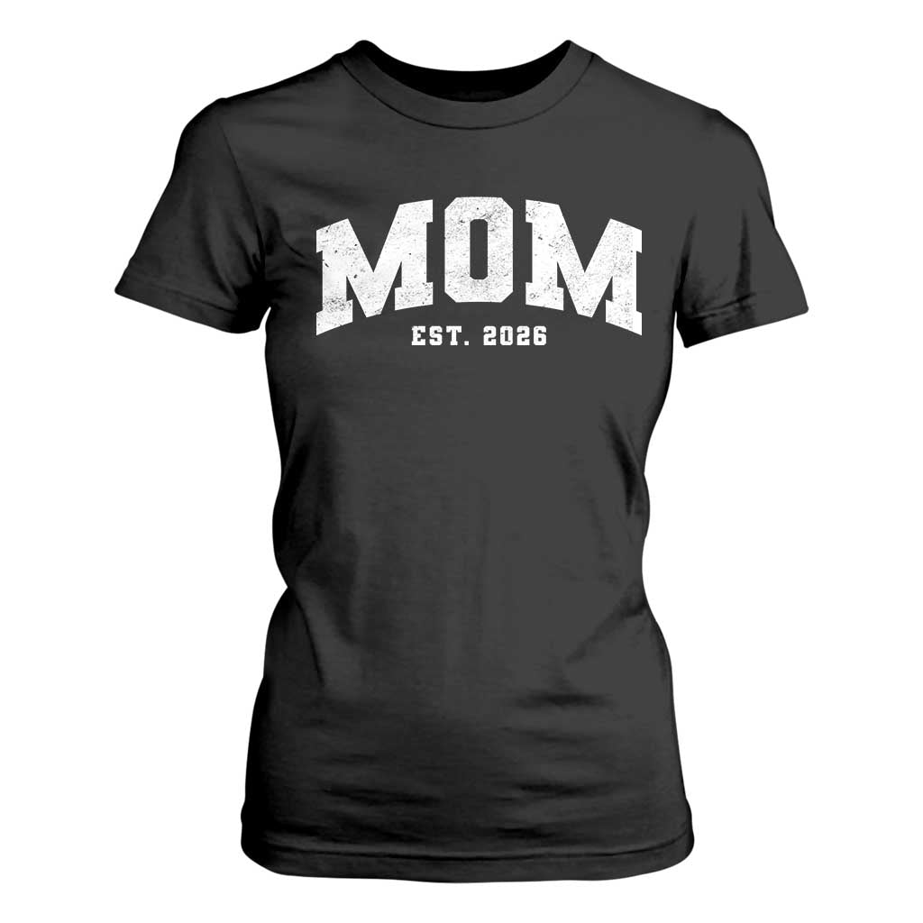 Mom Est 2026 T Shirt For Women Promoted To Mommy Mother's Day TS11 Black Print Your Wear