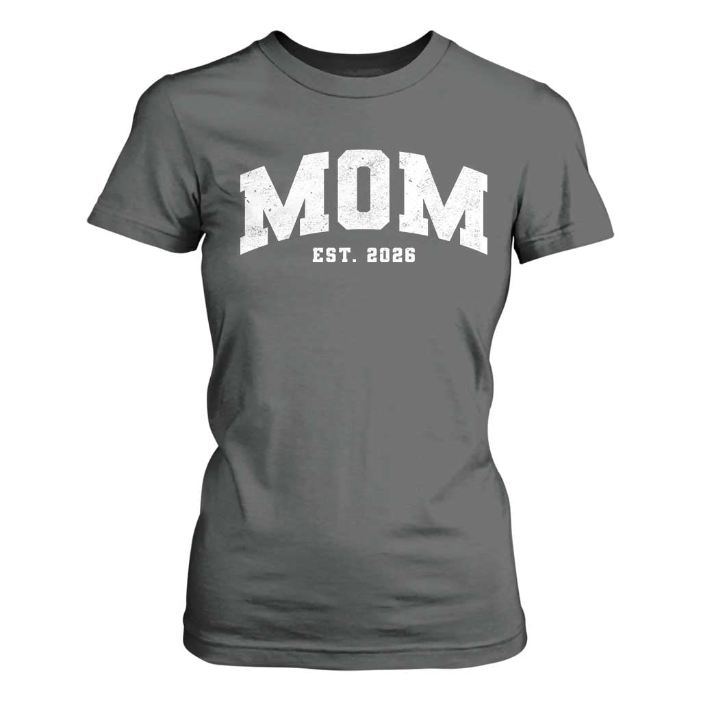 Mom Est 2026 T Shirt For Women Promoted To Mommy Mother's Day TS11 Dark Heather Print Your Wear