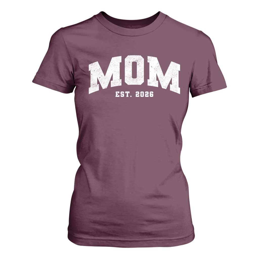 Mom Est 2026 T Shirt For Women Promoted To Mommy Mother's Day TS11 Maroon Print Your Wear