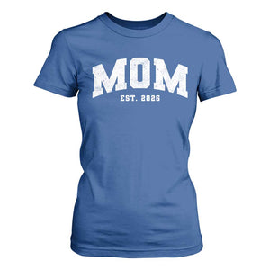 Mom Est 2026 T Shirt For Women Promoted To Mommy Mother's Day TS11 Royal Blue Print Your Wear