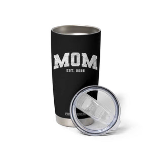 Mom Est 2026 Tumbler Cup Promoted To Mommy Mother's Day TS11 Print Your Wear