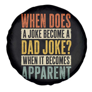 Dad Joke Puns Spare Tire Cover When Does A Joke Become A Dad Joke When It Becomes Apparent TS11 Print Your Wear