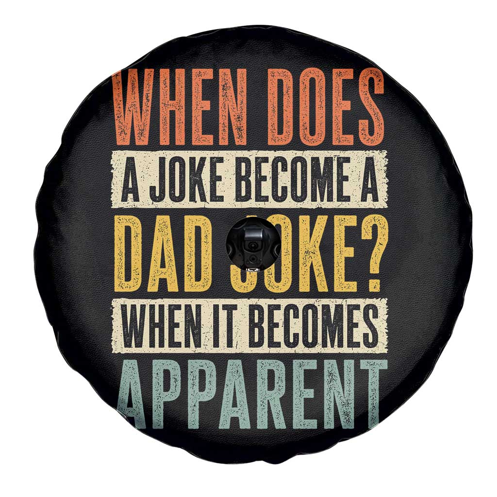 Dad Joke Puns Spare Tire Cover When Does A Joke Become A Dad Joke When It Becomes Apparent TS11 Print Your Wear