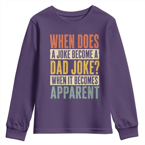 Dad Joke Puns Youth Sweatshirt When Does A Joke Become A Dad Joke When It Becomes Apparent TS11 Purple Print Your Wear