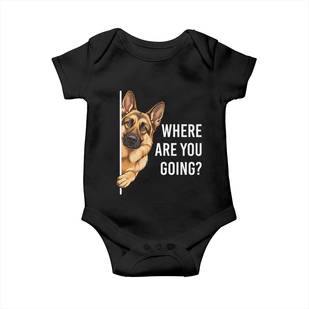 Where are You Going Funny German Shepherd Dog Baby Onesie TS11 Black Print Your Wear