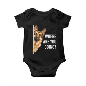 Where are You Going Funny German Shepherd Dog Baby Onesie TS11 Black Print Your Wear