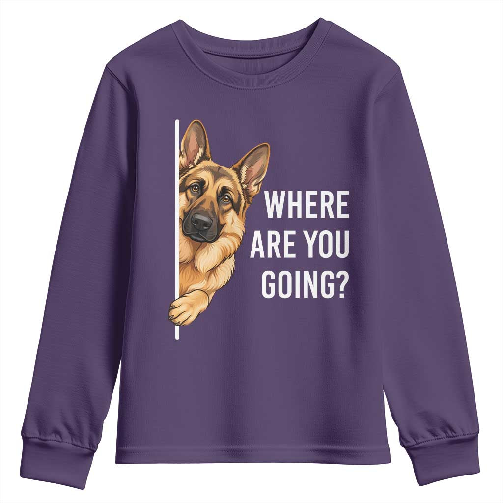 Where are You Going Funny German Shepherd Dog Youth Sweatshirt TS11 Purple Print Your Wear