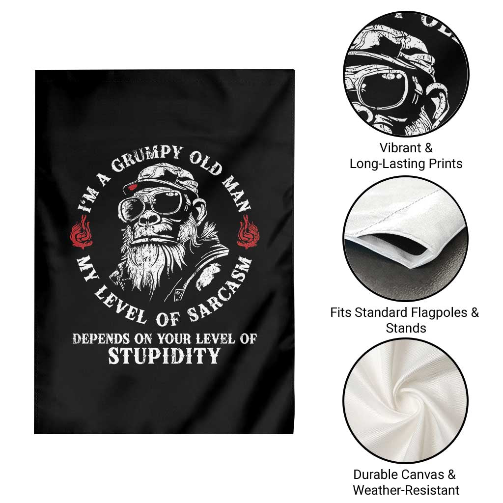 I Am A Grumpy Old Man My Level Of Sarcasm Depends On Your Level Of Stupidity Garden Flag Funny Old Bigfoot